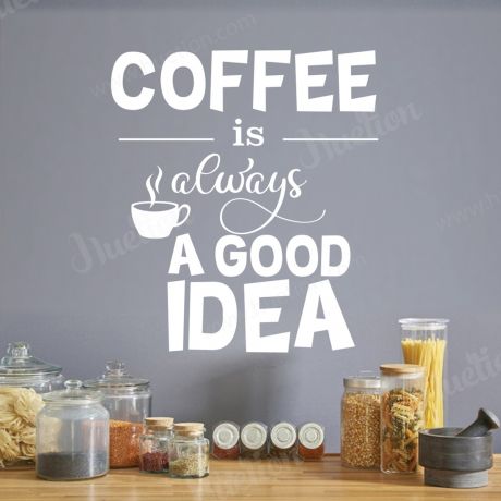Coffee is always a good idea for kitchen wall stickers | Huetion