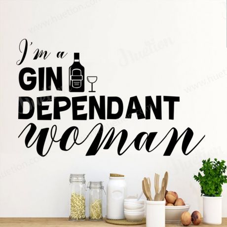 Kitchen Wall Art Im a gin dependant woman decals for kitchen wall stickers | Huetion